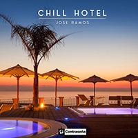 Ramos, Jose - Chill Hotel (EP)