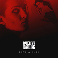 Dance My Darling - Love & Hate (EP)