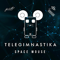 TELEGIMNASTIKA - Space Mouse (EP)