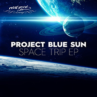 Project Blue Sun - Space Trip (EP)