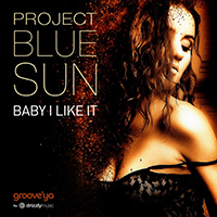 Project Blue Sun - Baby I Like It (Single)