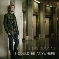 Noonan, Steve - I Could Be Anywhere