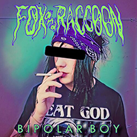 Fox and Raccoon - Bipolar Boy (Single)