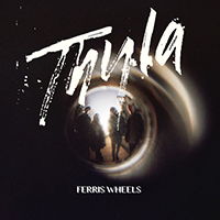 Thyla - Ferris Wheels (Single)