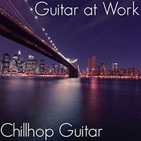 Chillhop Guitar - Guitar At Work