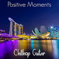 Chillhop Guitar - Positive Moments