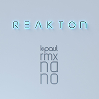 Reakton - Nano (K-Paul Remix)