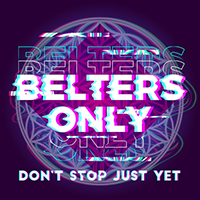 Belters Only - Don't Stop Just Yet (feat. Jazzy) (Single)