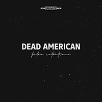 Dead American - False Intentions (Single)