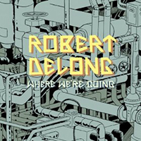 DeLong, Robert - Where We're Going