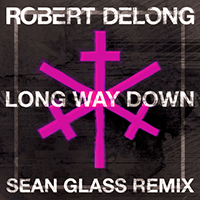 DeLong, Robert - Long Way Down (Sean Glass Remix)