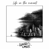 Lunar Umbra - Life In The Moment (Single)