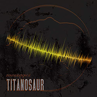 Titanosaur - Messages