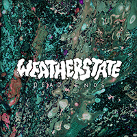 Weatherstate - Dead Ends (Single)