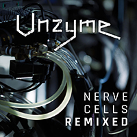 Unzyme - Nerve Cells Remixed