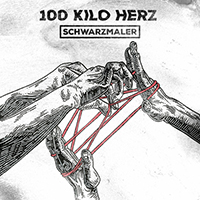 100 Kilo Herz - Schwarzmaler (Single)