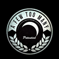 A Few Too Many - Potential (Single)