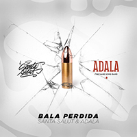 Santa Salut - Bala Perdida (with Adala) (Single)