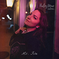 Campbell, Haley Mae - Ms. Fire (Single)