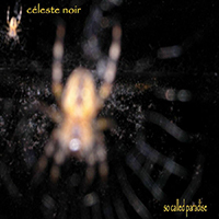Celeste Noir - So Called Paradise