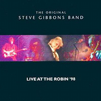 Steve Gibbons - Live At The Robin '98