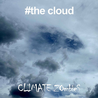 Climate Zombies - The Cloud (Single)
