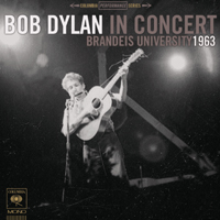 Bob Dylan - Bob Dylan in Concert: Brandeis University 1963