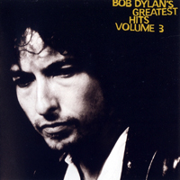 Bob Dylan - Greatest Hits, Volume 3