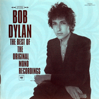 Bob Dylan - The Best of the Original Mono Recordings