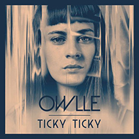 Owlle - Ticky Ticky (Single)