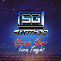 Synthgo - Gimme Your Lovin Tonight (Single)
