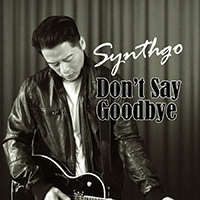 Synthgo - Don't Say Goodbye (Single)
