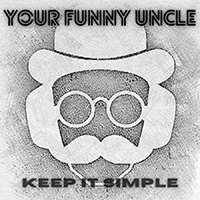 Your Funny Uncle - Keep It Simple (Single)
