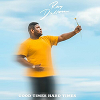 Dalton, Ray - Good Times Hard Times (Single)