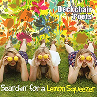 Deckchair Poets - Searchin' For A Lemon Squeezer