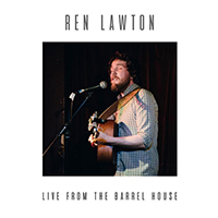 Lawton, Ren - Live From The Barrel House