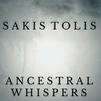 Sakis Tolis - Ancestral Whispers (Single)