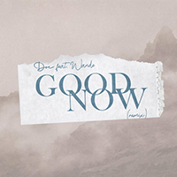 Doe - Good Now (Remix) (with Wande) (Single)