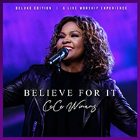 Winans, CeCe - Believe For It (Deluxe Edition)
