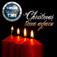 Circus Of Time - Christmas Time Again (Single)