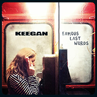 Keegan (DEU) - Famous Last Words