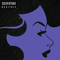 Silvertone (USA, IL) - Hesitate (Single)