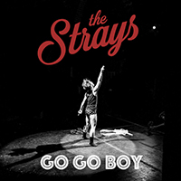 Strays - Go Go Boy (Single)