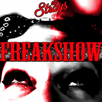 Strays - Freakshow (Single)