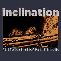 Inclination - Midwest Straight Edge (EP)
