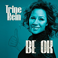 Trine Rein - Be Ok (Single)