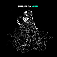 Spiritbox (NLD) - MILK