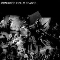 Conjurer (GBR) - Conjurer X Palm Reader (EP)