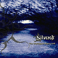 Silvered - The Unplugged Night Live