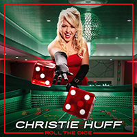 Huff, Christie - Roll The Dice (Radio) Single